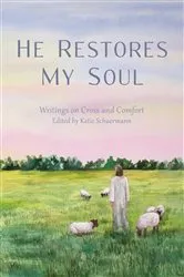 Book cover of He Restores My Soul by Katie Schuermann
