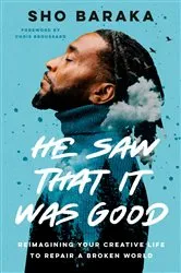 Book cover of He Saw That It Was Good by Sho Baraka