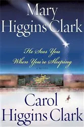 Book cover of He Sees You When You're Sleeping by Mary Higgins Clark