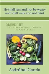 Book cover of He Shall Run and Not Be Weary and Shall Walk and Not Faint by Asdrúbal García