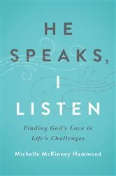 Book cover of He Speaks, I Listen by Michelle McKinney Hammond