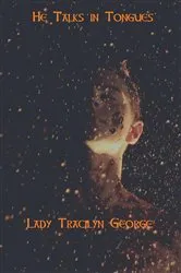 Book cover of He Talks in Tongues by Lady Tracilyn George