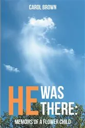 Book cover of He Was There by Unknown