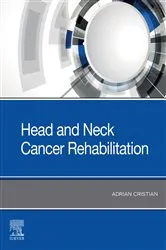 Book cover of Head and Neck Cancer Rehabilitation - E-BOOK by Adrian Cristian MD MHCM FAAPMR