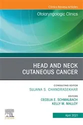 Book cover of Head and Neck Cutaneous Cancer, An Issue of Otolaryngologic Clinics of North America by Schmalbach MD, MSc, FACS, Cecelia E