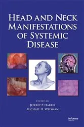Book cover of Head and Neck Manifestations of Systemic Disease by Jeffrey P. Harris