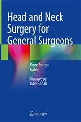 Book cover of Head and Neck Surgery for General Surgeons by Bruce Ashford