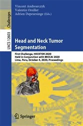 Book cover of Head and Neck Tumor Segmentation by Vincent Andrearczyk