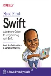 Book cover of Head First Swift by Paris Buttfield-Addison