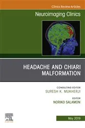Book cover of Headache and Chiari Malformation, An Issue of Neuroimaging Clinics of North America by Unknown