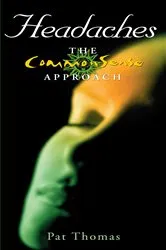 Book cover of Headaches – The CommonSense Approach by Pat Thomas