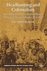 Book cover of Headhunting and Colonialism by R. Roque