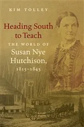 Book cover of Heading South to Teach by Kim Tolley