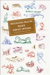 Book cover of Headless Males Make Great Lovers by Marty Crump