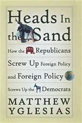 Book cover of Heads in the Sand by Matthew Yglesias