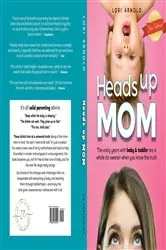 Book cover of Heads Up Mom by Lori Arnold