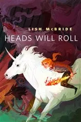 Book cover of Heads Will Roll by Lish McBride