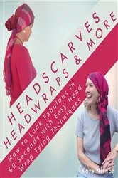 Book cover of Headscarves, Head Wraps & More by Kaye Nutman