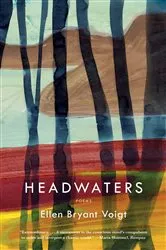 Book cover of Headwaters: Poems by Ellen Bryant Voigt