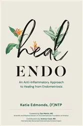 Book cover of Heal Endo by Katie Edmonds