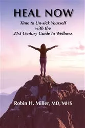 Book cover of Heal Now by Robin H. Miller MD
