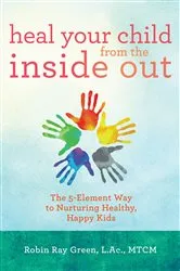 Book cover of Heal Your Child from the Inside Out by Unknown