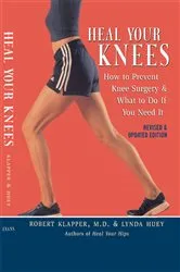Book cover of Heal Your Knees by Robert L. Klapper