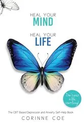 Book cover of Heal Your Mind Heal Your Life by Corinne Coe