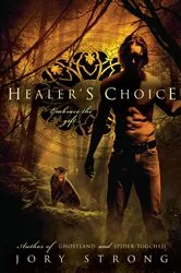 Book cover of Healer's Choice by Jory Strong