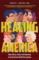 Book cover of Healing America by Roger, Bulger, J
