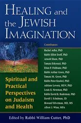Book cover of Healing and the Jewish Imagination by Rabbi William Cutter