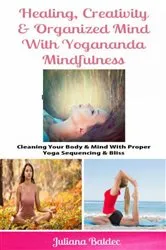 Book cover of Healing, Creativity & Organized Mind With Yogananda Mindfulness by Unknown