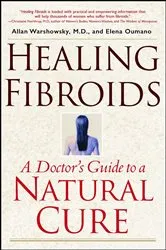 Book cover of Healing Fibroids by Allan Warshowsky