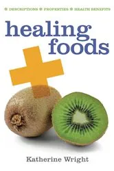 Book cover of Healing Foods by Katherine Wright