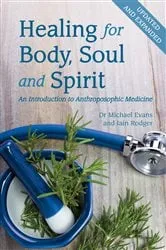 Book cover of Healing for Body, Soul and Spirit (3rd ed.) by Michael Evans