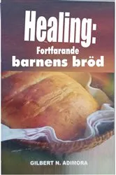 Book cover of Healing: fortfarande barnens bröd by Dr Gilbert Adimora