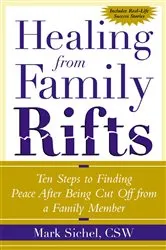 Book cover of Healing From Family Rifts by Mark Sichel