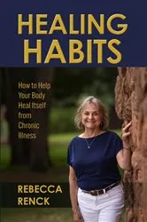 Book cover of Healing Habits by Rebecca Renck