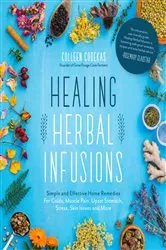Book cover of Healing Herbal Infusions by Unknown