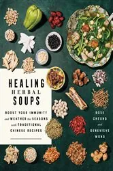 Book cover of Healing Herbal Soups by Rose Cheung