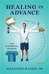 Book cover of Healing in Advance by Alexander Watson