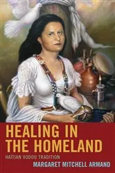 Book cover of Healing in the Homeland by Margaret Mitchell Armand
