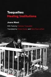Book cover of Healing Institutions by Francesc Tosquelles