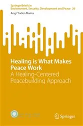 Book cover of Healing is What Makes Peace Work by Unknown