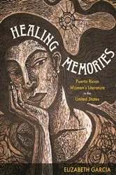Book cover of Healing Memories by Elizabeth Garcia
