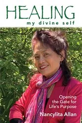 Book cover of Healing my Divine Self by Nancylita Allan