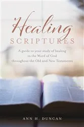 Book cover of Healing Scriptures by Ann H. Duncan