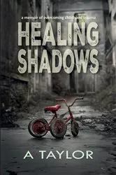 Book cover of Healing Shadows by A Taylor
