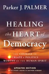 Book cover of Healing the Heart of Democracy (2nd ed.) by Parker J. Palmer