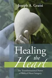 Book cover of Healing the Heart by Joseph A. Grassi